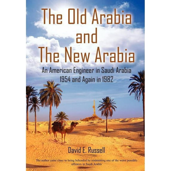 The Old Arabia and the New Arabia - Hardcover