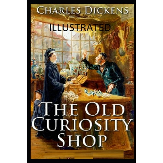 The Old Curiosity Shop Illustrated (Paperback)