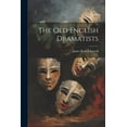 thumbnail image 1 of The Old English Dramatists (Paperback), 1 of 1