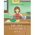 thumbnail image 1 of Pre-Owned The Old-Fashioned Way Paperback, 1 of 1