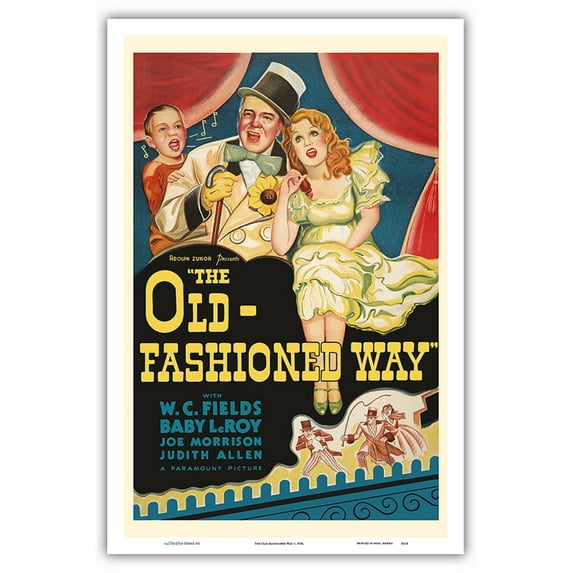 The Old-Fashioned Way - Starring W.C. Fields Baby Leroy Judith Allen - Vintage Film Movie Poster c.1934 - Master Art Print (Unframed) 12in x 18in