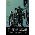 thumbnail image 1 of Pre-Owned The Old Guard: Tales Through Time (Old Guard, 1) Paperback, 1 of 1