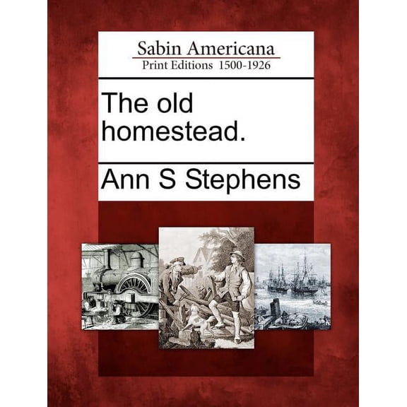 The Old Homestead. Paperback