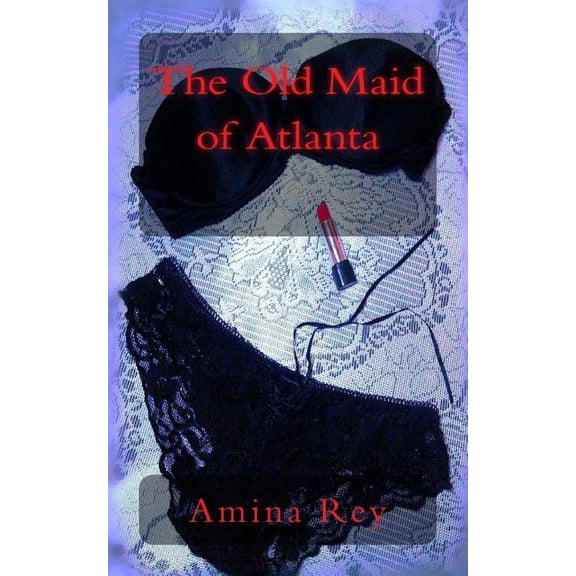 The Old Maid of Atlanta (Paperback)