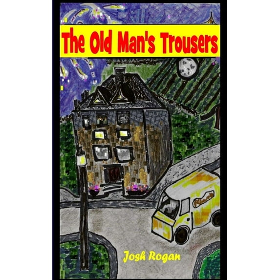 The Old Man's Trousers, (Paperback)