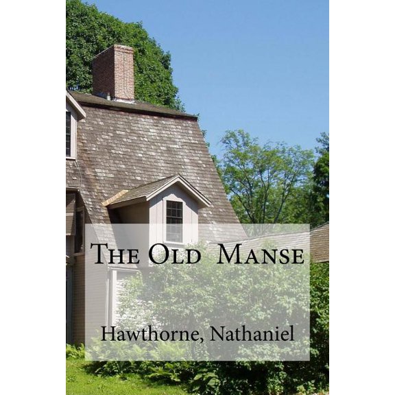 The Old Manse (Paperback)