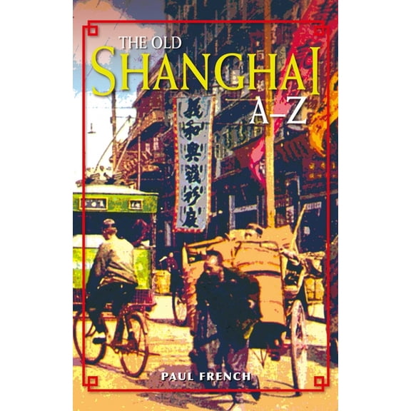 The Old Shanghai AZ (Paperback)