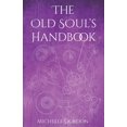thumbnail image 1 of The Old Soul's Handbook, (Paperback), 1 of 1