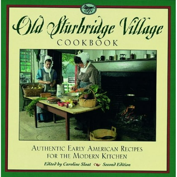 Pre-Owned The Old Sturbridge Village Cookbook, 2nd: Authentic Early American Recipes for the Modern Kitchen Paperback