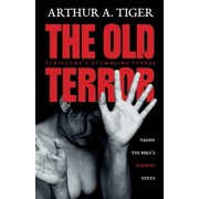 The Old Terror Scripture's Stumbling Stones. Facing the Bible's Hardest Texts., Paperback