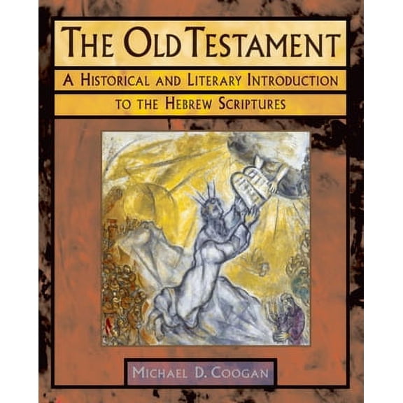 Pre-Owned The Old Testament: A Historical and Literary Introduction to the Hebrew Scriptures (Paperback) by Michael D Coogan