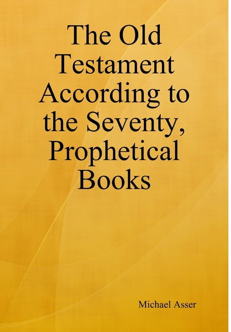 The Old Testament According to the Seventy, Prophetical Books, (Hardcover)
