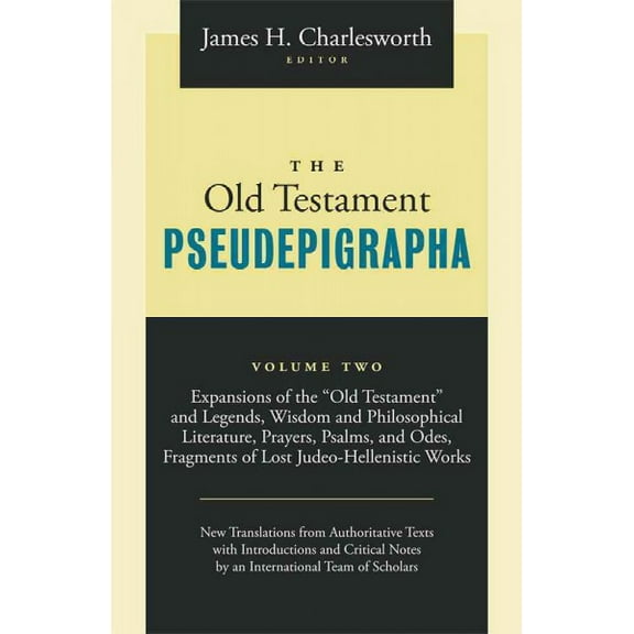 Pre-Owned The Old Testament Pseudepigrapha, Volume 2: Expansions of the Hebrew Bible (Paperback) 1598564900 9781598564907
