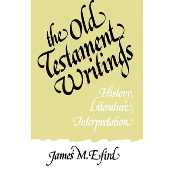 Pre-Owned The Old Testament Writings: History, Literature, Interpretation (Paperback) 0804201455 9780804201452