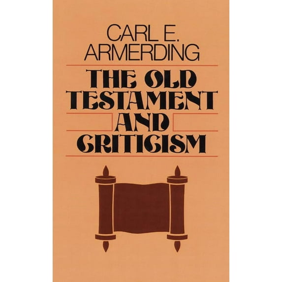 The Old Testament and Criticism, (Paperback)