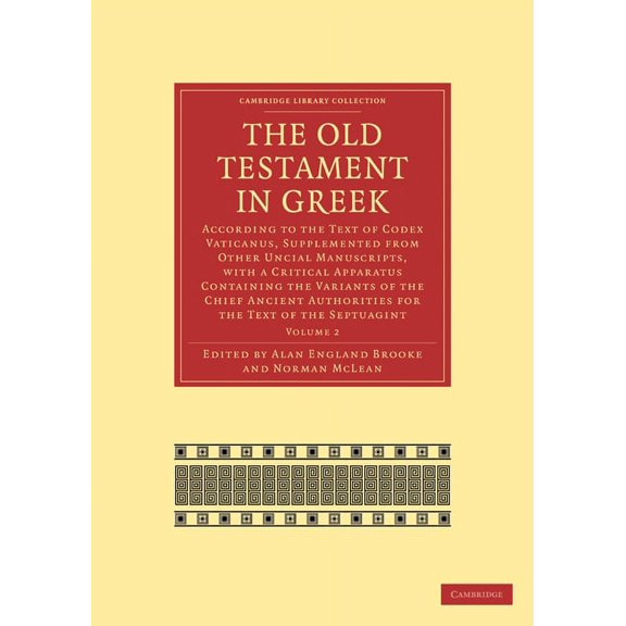 The Old Testament in Greek: According to the Text of Codex Vaticanus, Supplemented from Other Uncial Manuscripts, with a, (Paperback)
