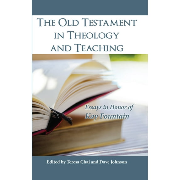 The Old Testament in Theology and Teaching (Paperback)