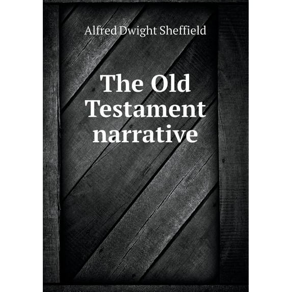 The Old Testament narrative (Paperback)
