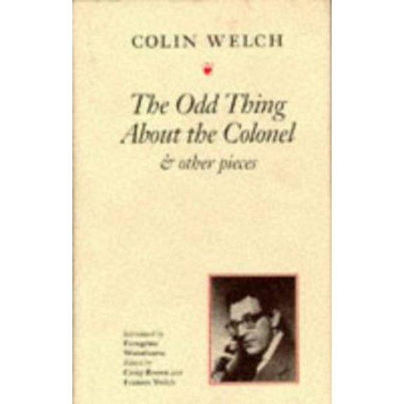 Pre-Owned The Old Thing About the Colonel and Other Pieces (Hardcover) 1857251229 9781857251227