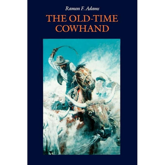 The Old-Time Cowhand, (Paperback)