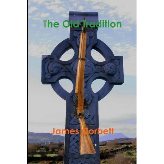 The Old Tradition, (Paperback)