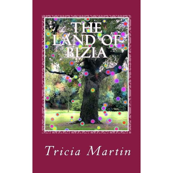 The Old Tree The Land Of Bizia: The Old Tree Series, Book 2, (Paperback)