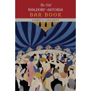 The Old Waldorf-Astoria Bar Book, Paperback