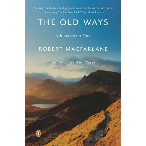 Pre-Owned The Old Ways: A Journey on Foot (Landscapes)
