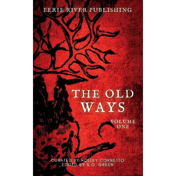 The Old Ways: Volume One, (Paperback)