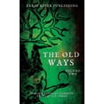 thumbnail image 1 of The Old Ways: Volume Two, (Paperback), 1 of 1