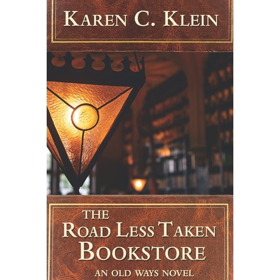 The Old Ways: The Road Less Taken Bookstore (Paperback)