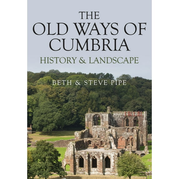 The Old Ways of Cumbria : History & Landscape (Paperback)