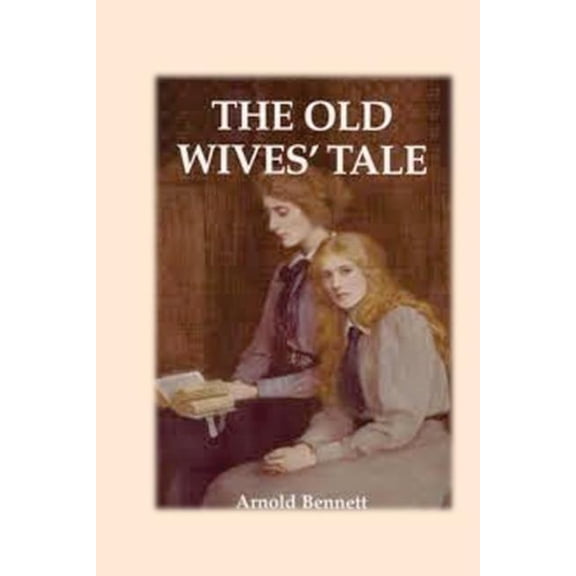 The Old Wives' Tale (Paperback)