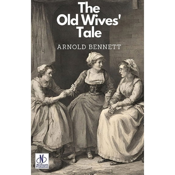The Old Wives' Tale, (Paperback)