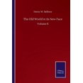 thumbnail image 1 of The Old World in its New Face : Volume II (Paperback), 1 of 1