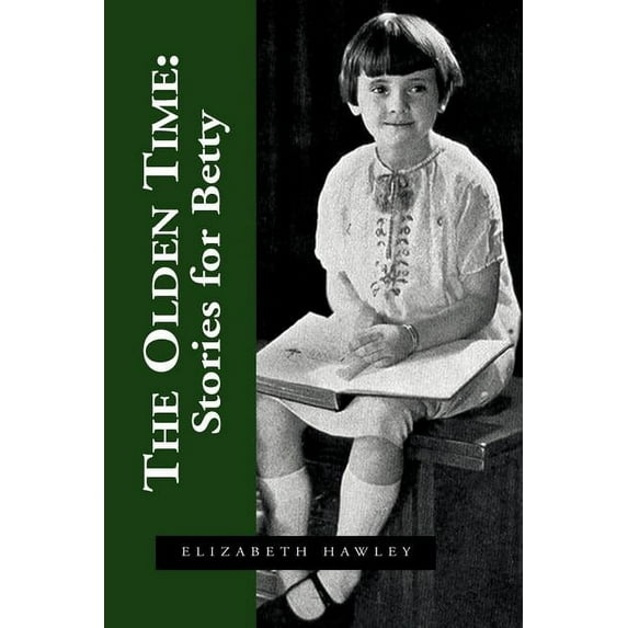 The Olden Time (Paperback)