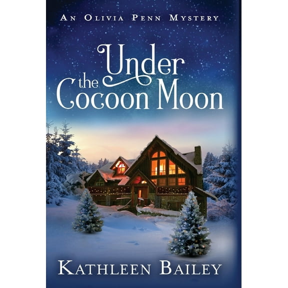 The Olivia Penn Mystery Under the Cocoon Moon: An Olivia Penn Mystery, Book 3, (Hardcover)