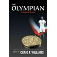 thumbnail image 1 of The Olympian: An American Triumph (Paperback) by Craig T Williams, 1 of 1