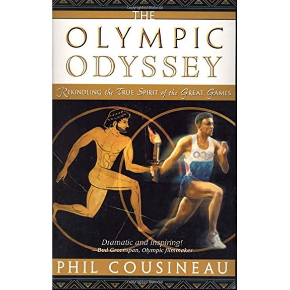 Pre-Owned The Olympic Odyssey: Rekindling the True Spirit of the Great Games (Paperback) 0835608336 9780835608336