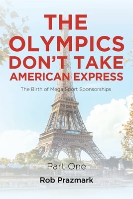 The Olympics Don't Take American Express (Paperback)