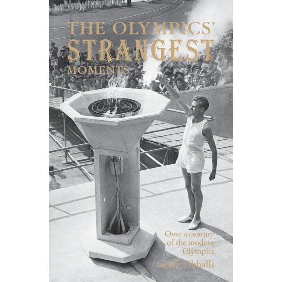 The Olympics' Strangest Moments