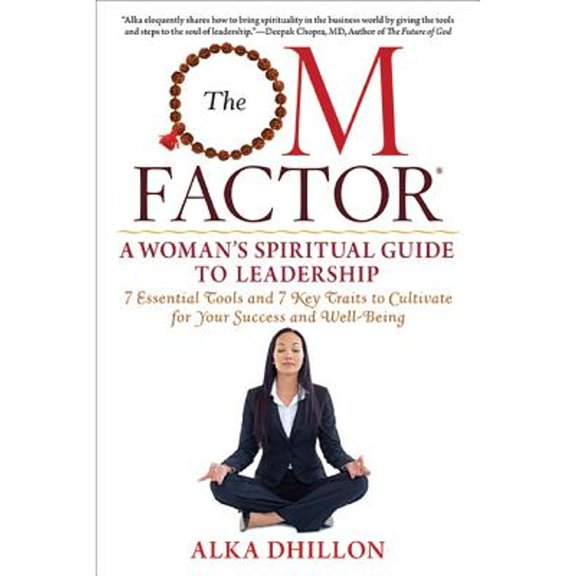 Pre-Owned The Om Factor: A Woman S Spiritual Guide to Leadership (Paperback) 1590792998 9781590792995