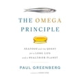 thumbnail image 1 of Pre-Owned The Omega Principle: Seafood and the Quest for a Long Life and a Healthier Planet (Hardcover) 1594206341 9781594206344, 1 of 1