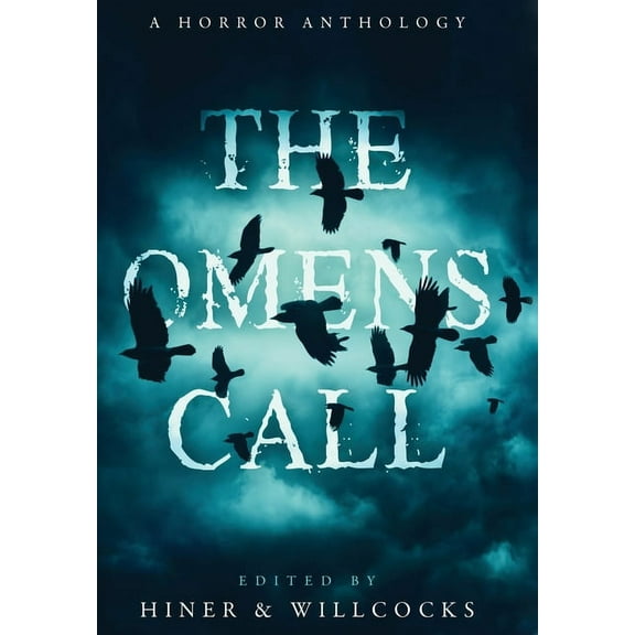 The Omens Call: A Horror Anthology, (Hardcover)