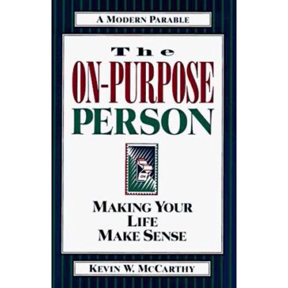 Pre-Owned The On-Purpose Person: Making Your Life Make Sense (Hardcover) 0891097058 9780891097051