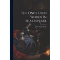 thumbnail image 1 of The Once Used Words In Shakespeare (Paperback), 1 of 1