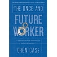 thumbnail image 1 of The Once and Future Worker (Hardcover), 1 of 2
