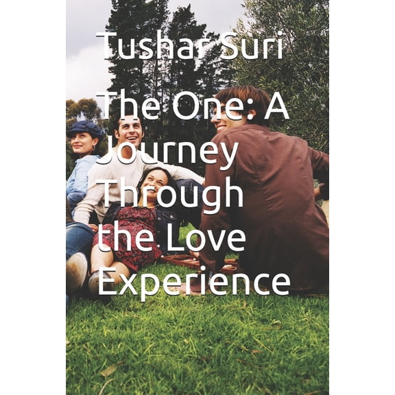 The One: A Journey Through the Love Experience, (Paperback)