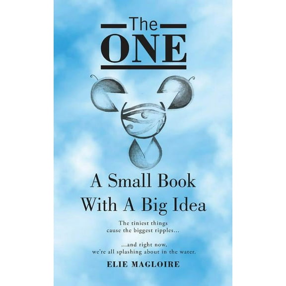 The One: A Small Book with a Big Idea