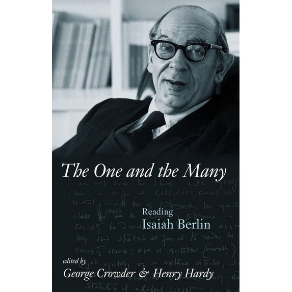 The One And the Many : Reading Isaiah Berlin (Hardcover)
